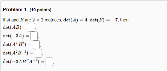 Solved Problem 1. (10 Points) If A And B Are 2 X 2 Matrices, | Chegg.com