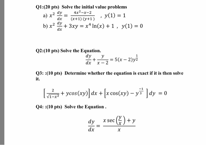 Solved: Solve The Initial Value Problems X^2 Dy/dx = 4x^2 ... | Chegg.com