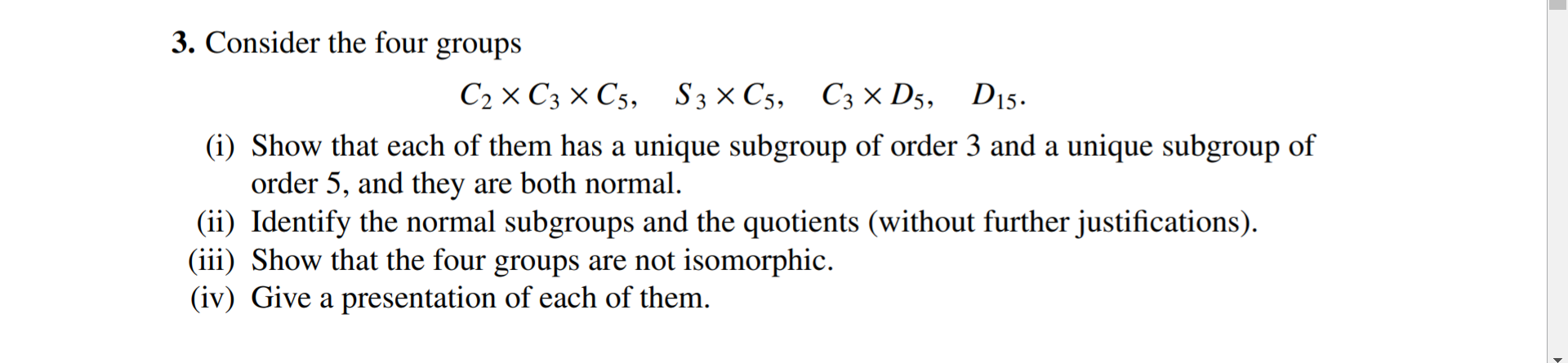 Solved 3. Consider the four groups C2 X C3 C5, S3 x C5, C3 x | Chegg.com