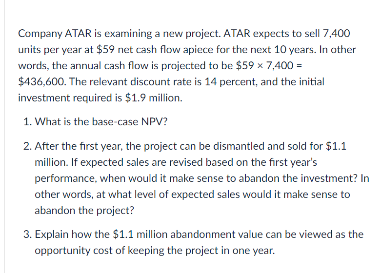 Solved Company ATAR is examining a new project. ATAR expects