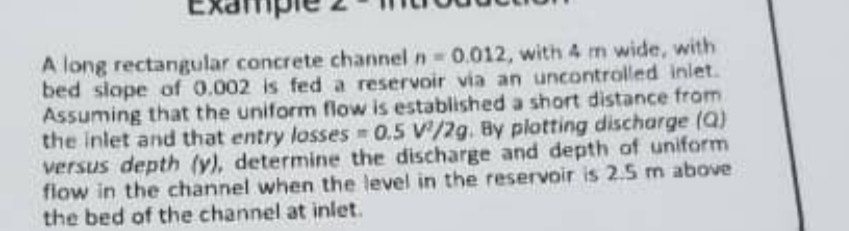 Solved A long rectangular concrete channel n 0.012, with 4 m | Chegg.com