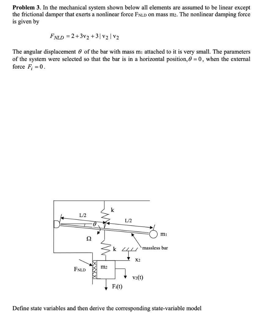 Solved Problem 3. In the mechanical system shown below all | Chegg.com