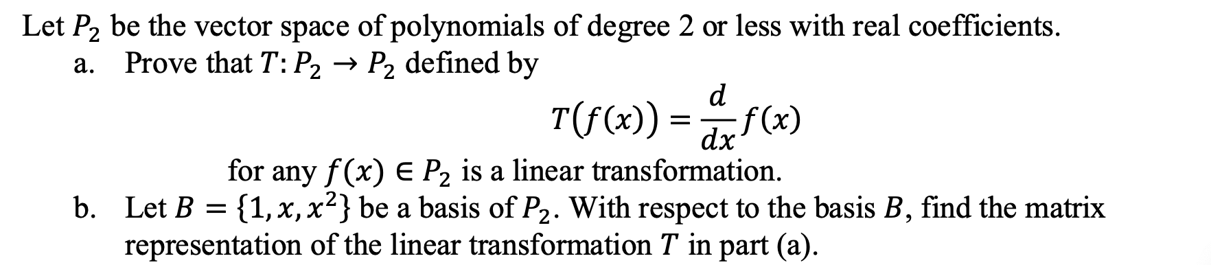 Solved Let P2 be the vector space of polynomials of degree 2 | Chegg.com