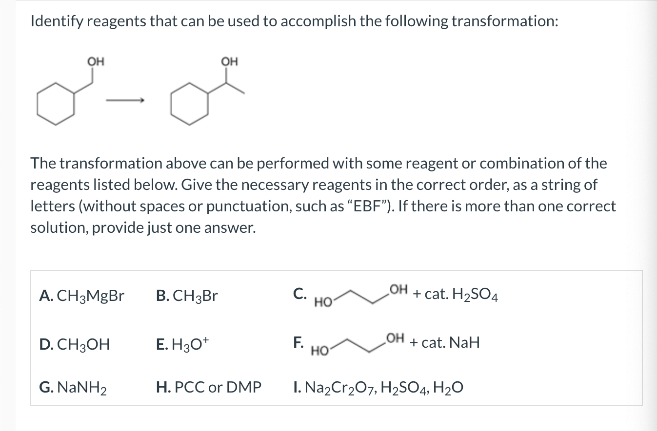 Solved Identify Reagents That Can Be Used To Accomplish The