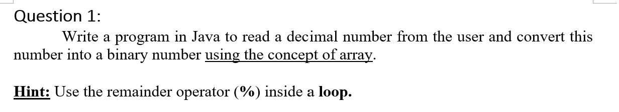 Solved Question 1: Write a program in Java to read a decimal | Chegg.com