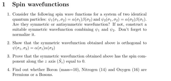 Solved I Spin Wavefunctions 1. Consider The Following Spin | Chegg.com