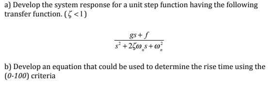 Solved a) Develop the system response for a unit step | Chegg.com