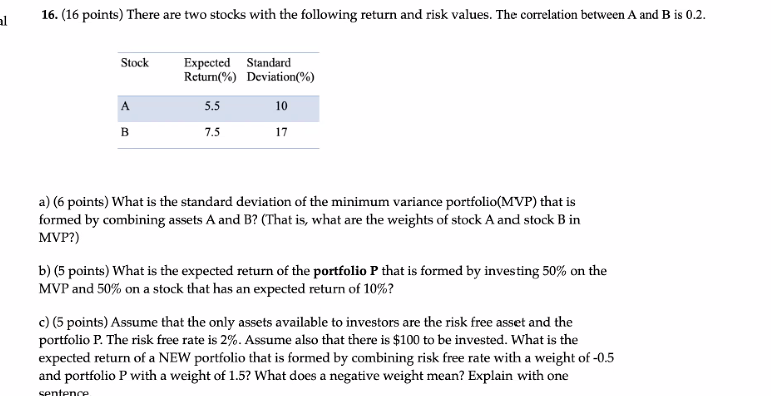 Solved al 16. (16 points) There are two stocks with the | Chegg.com