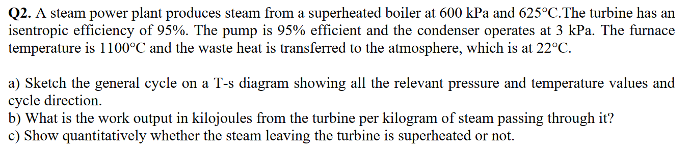 Solved Q2. A Steam Power Plant Produces Steam From A | Chegg.com