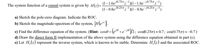 Solved -0.75. The system function of a causal system is | Chegg.com