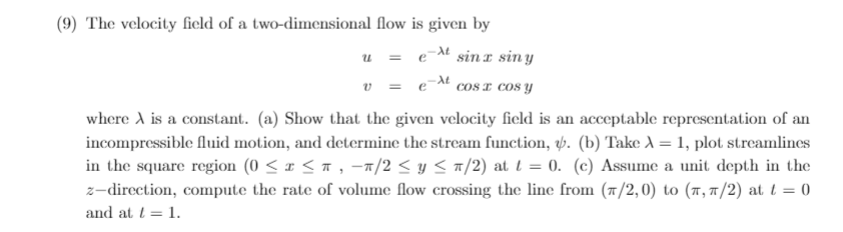 Solved (9) The velocity field of a two-dimensional flow is | Chegg.com