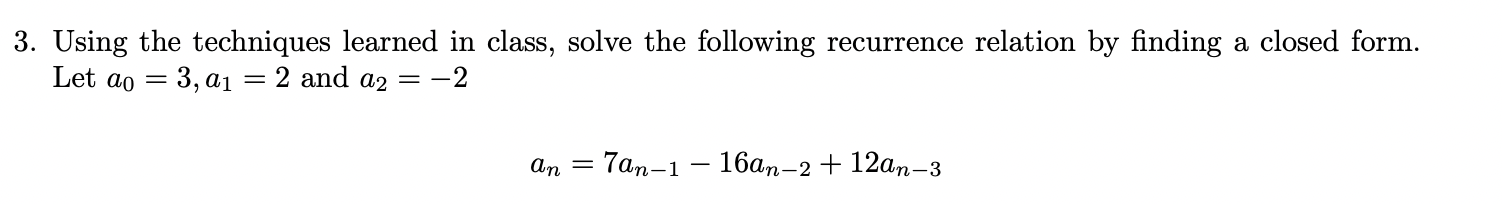 Solved Solve The Following Recurrence Relation By Finding A | Chegg.com