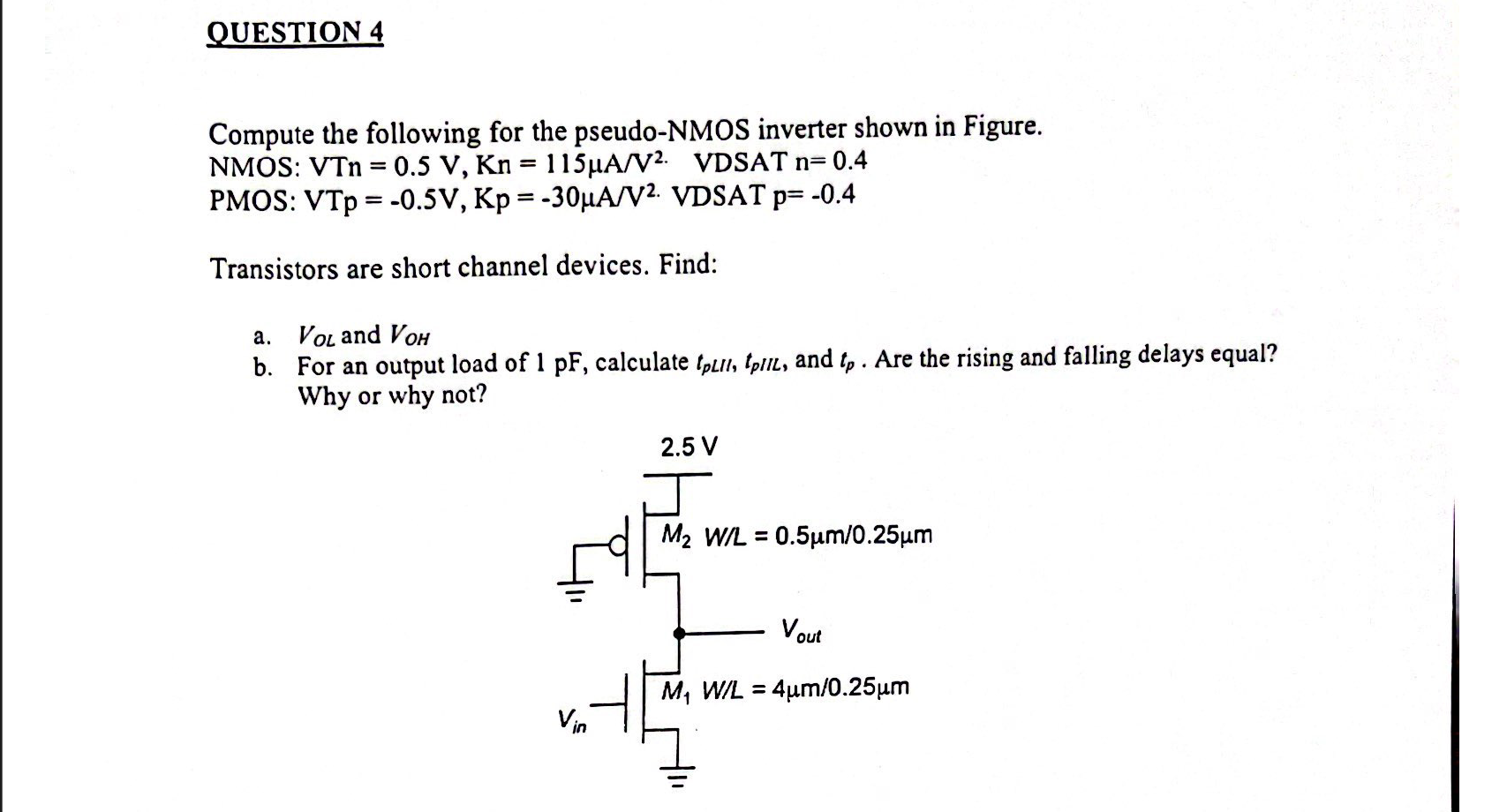 Solved Compute The Following For The Pseudo-NMOS Inverter | Chegg.com