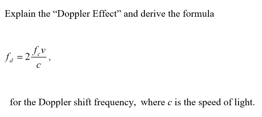 the “Doppler Effect” and derive the formula |