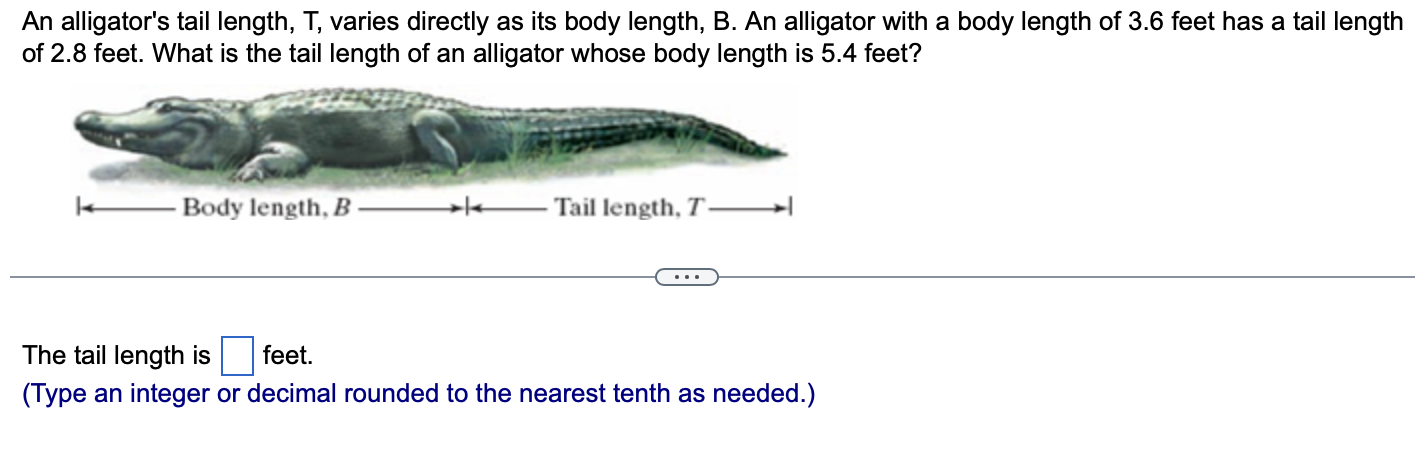 Solved An alligator's tail length, T, varies directly as its | Chegg.com