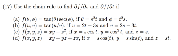 Solved 17 Use The Chain Rule To Find 0f 0s And Of 0t If Chegg Com