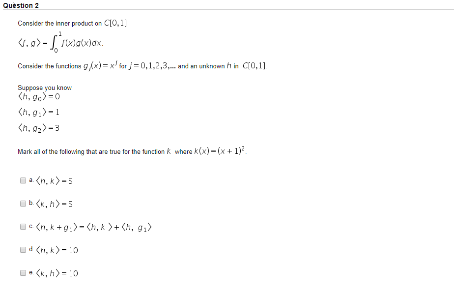 Solved Question 2 Consider The Inner Product On C 0 1 5 Chegg Com