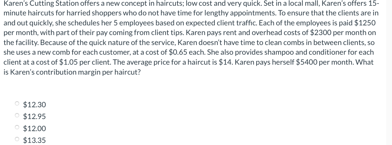 Solved Karen's Cutting Station offers a new concept in | Chegg.com