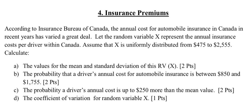 Solved 4. Insurance Premiums According to Insurance Bureau | Chegg.com