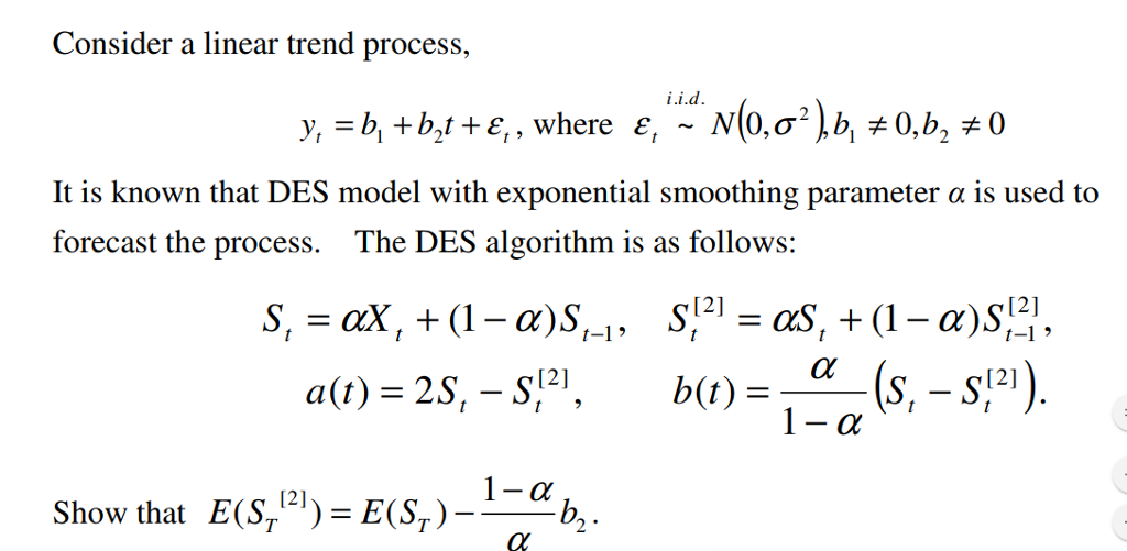 Consider a linear trend process, It is known that DES | Chegg.com