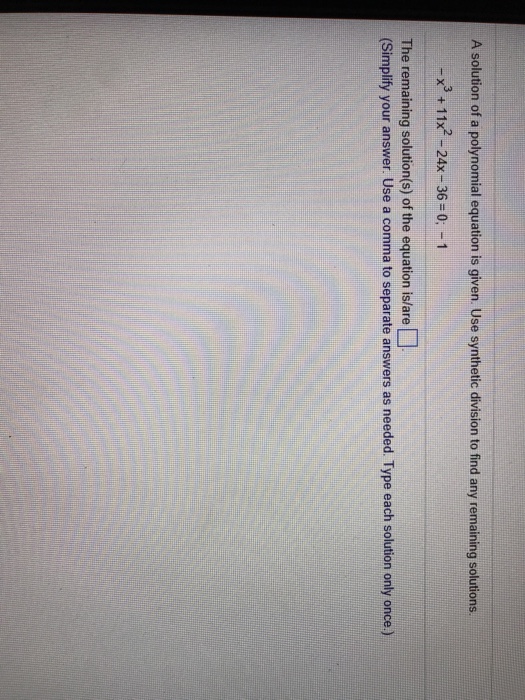 Solved A solution of a polynomial equation is given. Use | Chegg.com