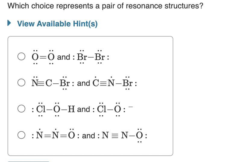 Solved Which choice represents a pair of resonance