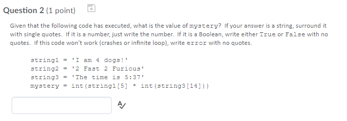 Solved Question 2 (1 point) Given that the following code | Chegg.com
