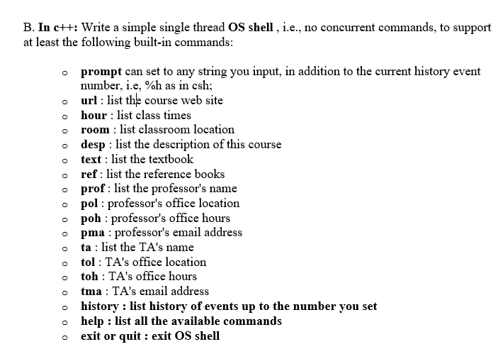 B. In c++: Write a simple single thread OS shell, | Chegg.com