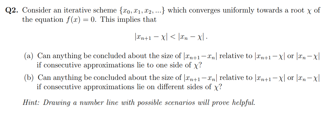 Q2. Consider an iterative scheme {x0, X1, X2, ...} | Chegg.com