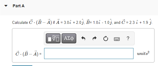 Solved Calculate C⋅(B−A) if A=3.0 ^+2.0j^,B=1.0 ^−1.0j^, and | Chegg.com