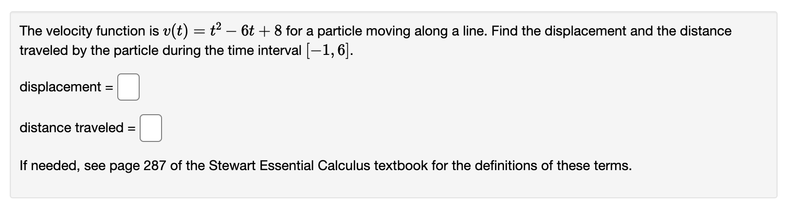 Solved The velocity function is v(t) = ť? – 6t+8 for a | Chegg.com