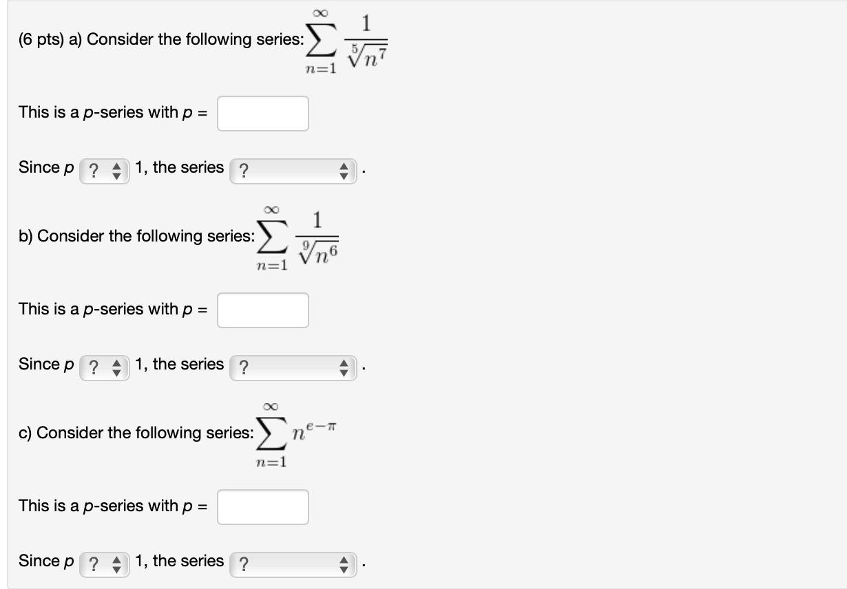 Solved 6 Pts A Consider The Following Series 8 Wi N 1