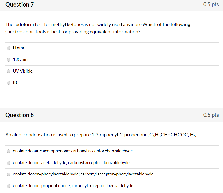 Solved Question 7 0.5 pts The iodoform test for methyl