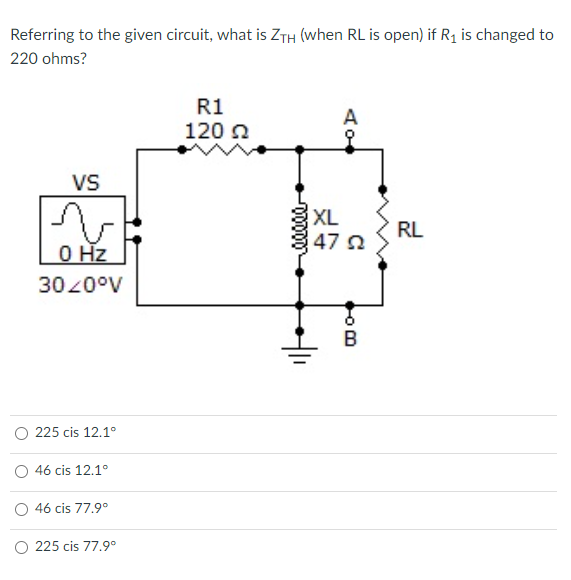 Solved Referring to the given circuit, what is ZTH (when RL