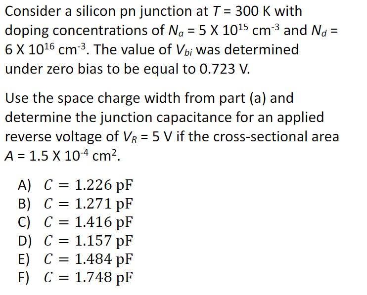 Solved Consider a silicon pn junction at T=300 K with doping | Chegg.com