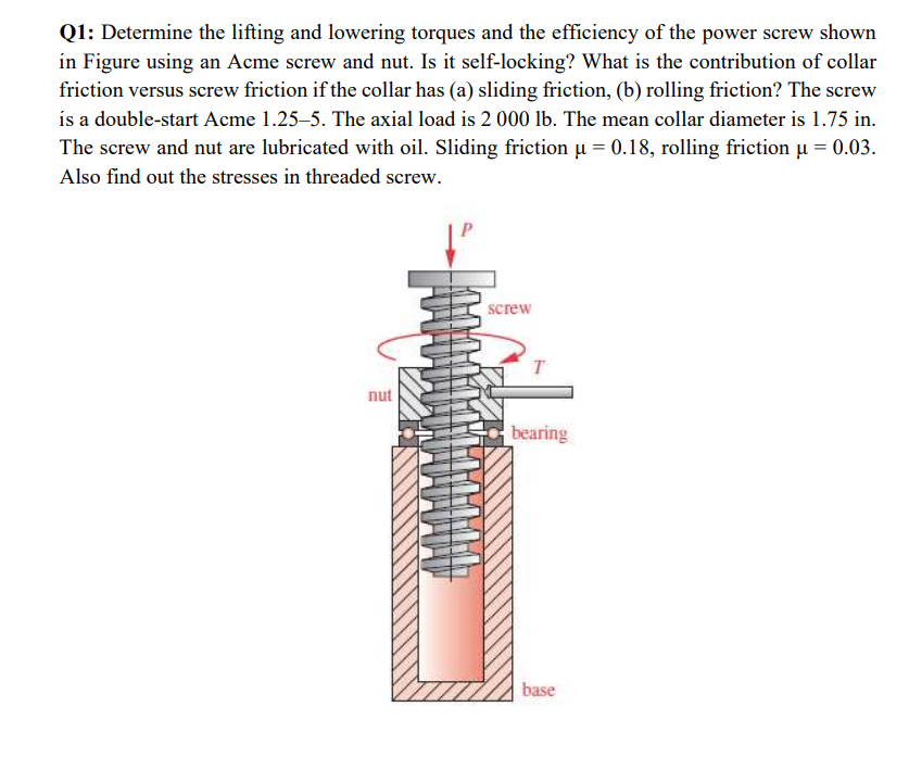 Solved Q1 Determine the lifting and lowering torques and