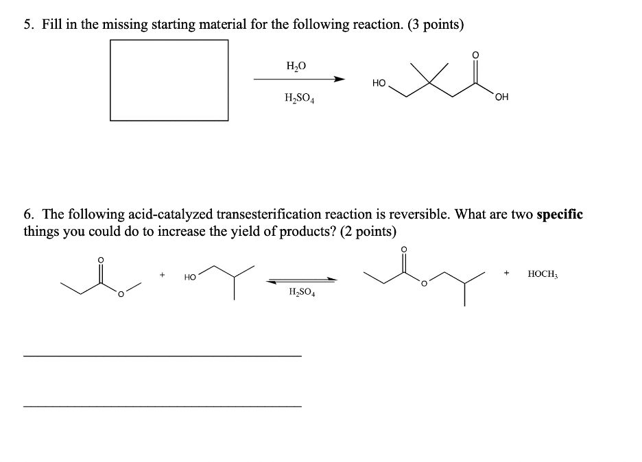 Solved 5. Fill in the missing starting material for the | Chegg.com