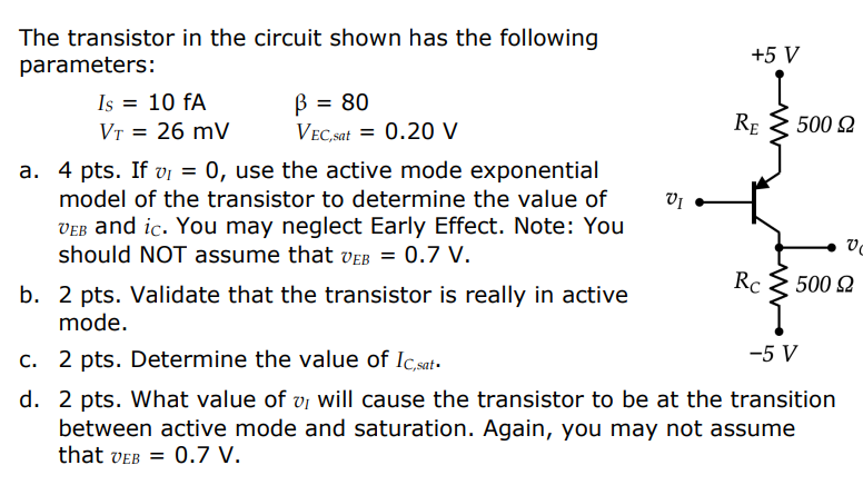 Solved The transistor in the circuit shown has the following | Chegg.com