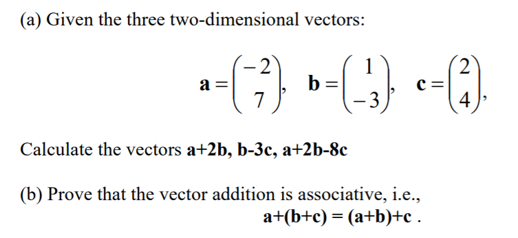 Solved (a) Given the three two-dimensional vectors: 2 | Chegg.com