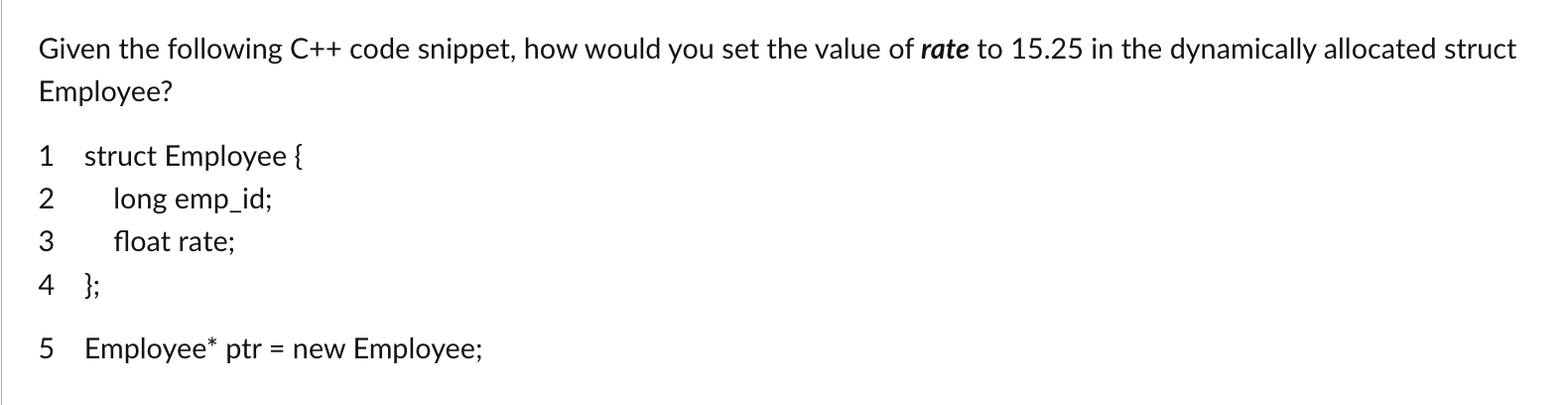 Solved Given the following C++ code snippet, how would you | Chegg.com