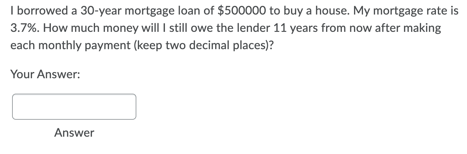 solved-i-borrowed-a-30-year-mortgage-loan-of-500000-to-buy-chegg