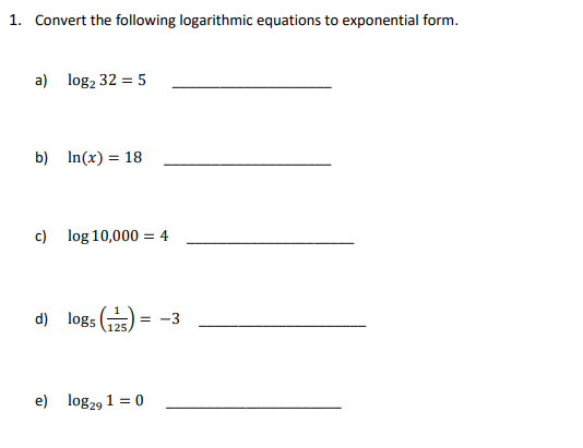 Solved Convert the following logarithmic equations to | Chegg.com