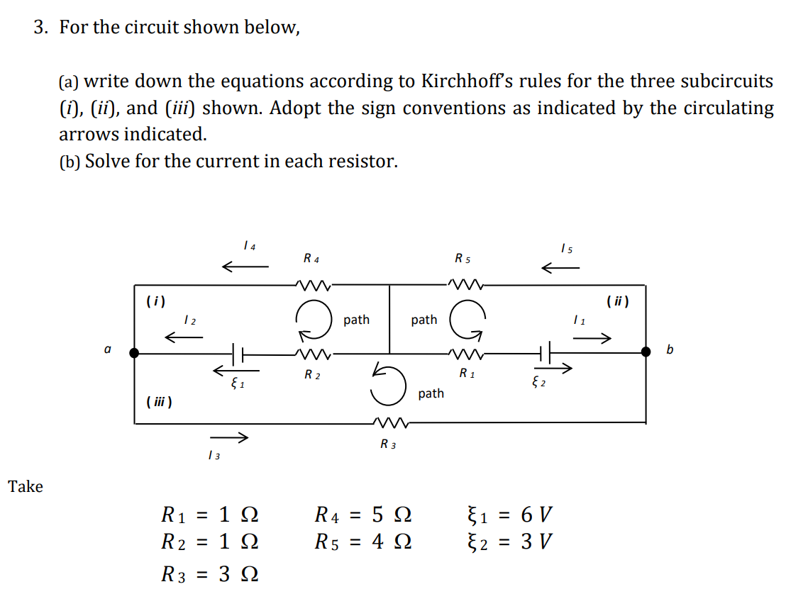Solved 3. For the circuit shown below, (a) write down the | Chegg.com