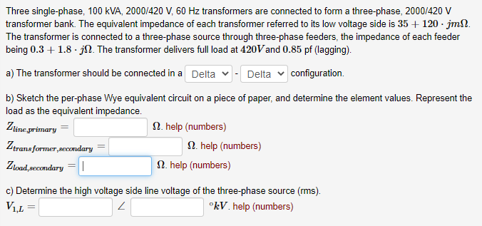 Solved Three single-phase, 100 kVA, 2000/420 V, 60 Hz | Chegg.com