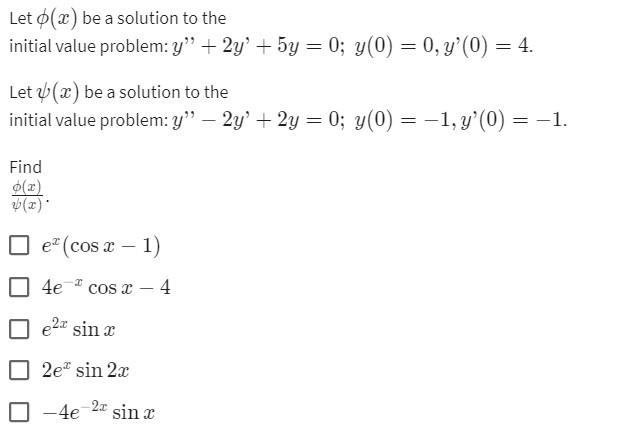 Solved Let ϕ(x) Be A Solution To The Initial Value Problem: 