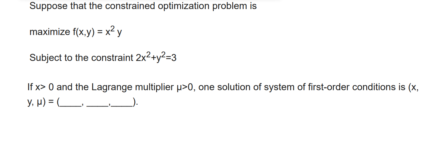 Solved Suppose that the constrained optimization problem is | Chegg.com