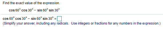 what is the exact value of the expression sin 30 cos 60