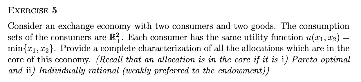 Solved EXERCISE 5 Consider An Exchange Economy With Two | Chegg.com