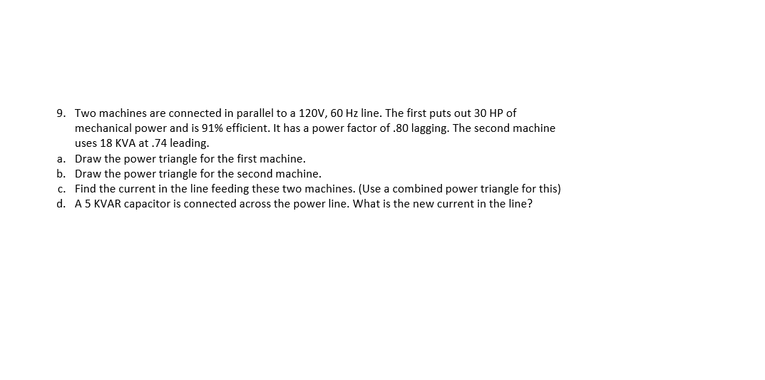 Solved 9. Two machines are connected in parallel to a 120V, | Chegg.com