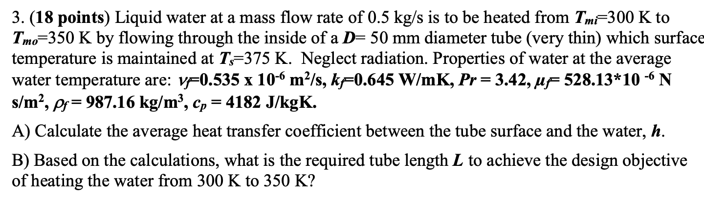 Solved 3. (18 points) Liquid water at a mass flow rate of | Chegg.com